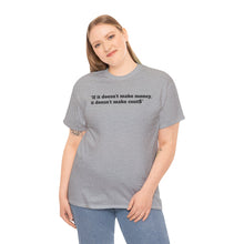 Load image into Gallery viewer, NBL Nation Hustle Gear | If It Doesn't Make Money It Doesn't Make Cent$ | TNBL Collection