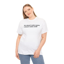 Load image into Gallery viewer, NBL Nation Hustle Gear | If It Doesn't Make Money It Doesn't Make Cent$ | TNBL Collection
