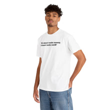 Load image into Gallery viewer, NBL Nation Hustle Gear | If It Doesn't Make Money It Doesn't Make Cent$ | TNBL Collection
